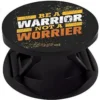Be Warrior not Worrier